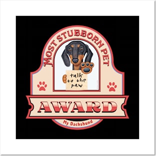 Dachshund-Most Stubborn Pet Award Posters and Art